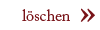löschen [Alt+8]